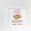Funny Valentine's Card - I'm Yours No Refunds