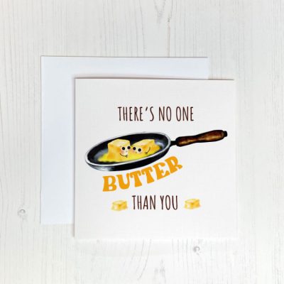 Funny Valentine's Card - Butter You