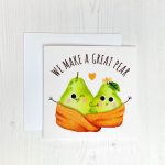 We Make A Great Pear - Cute Valentine's Card